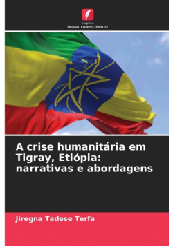 A crise humanitária em Tigray, Etiópia