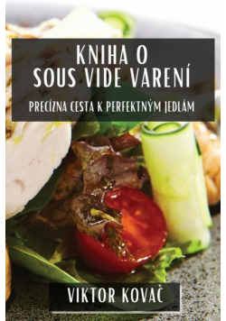 Kniha O Sous Vide Varení