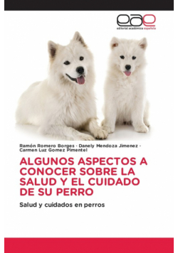Algunos Aspectos A Conocer Sobre La Salud Y El Cuidado De Su Perro