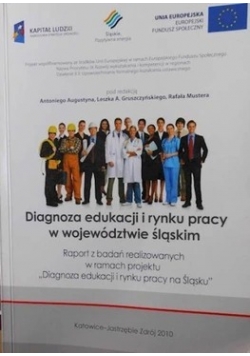 Diagnoza edukacji i rynku pracy w województwie śląskim