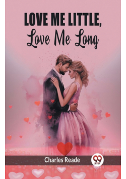 Love Me Little, Love Me Long