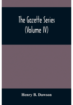The Gazette Series (Volume Iv)