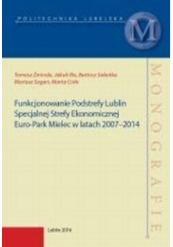 Funkcjonowanie podstrefy Lublin specjalnej strefy ekonomicznej ero park Mielec w latach 2007 2014