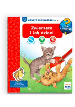 Jak i dlaczego! Zwierzeta i ich dzieci
