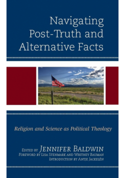 Navigating Post-Truth and Alternative Facts