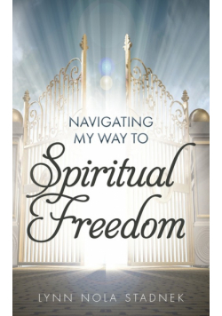 Navigating My Way to Spiritual Freedom