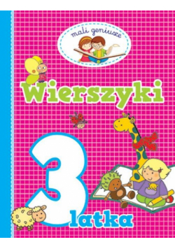 Mali geniusze Wierszyki 3 latka