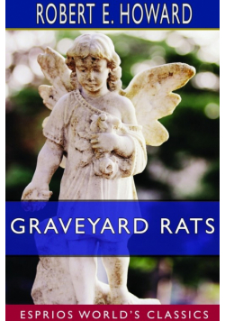 Graveyard Rats (Esprios Classics)
