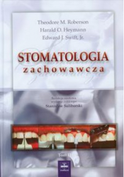 Stomatologia zachowawcza Tom II