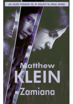 Klein Matthew - Zamiana