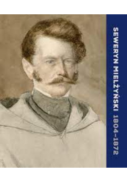 Seweryn Mielżyński od 1804 do 1872