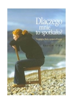 Dlaczego mnie to spotkało