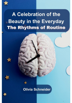 A Celebration of the Beauty in the Everyday