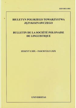 Biuletyn Polskiego Towarzystwa Językoznawczego t.69
