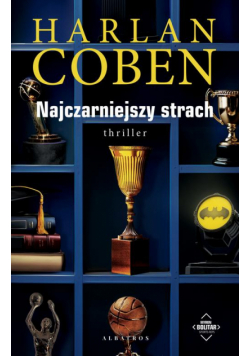 NAJCZARNIEJSZY STRACH. Myron Bolitar