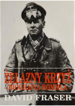 Żelazny Krzyż Biografia Rommla
