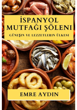 İspanyol Mutfağı Şöleni