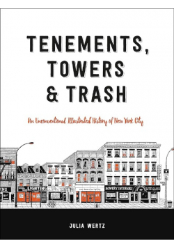 Tenements, Towers & Trash
