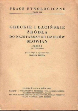Greckie i łacińskie źródła do najstarszych dziejów Słowian Część I