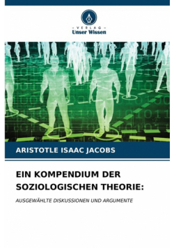 Ein Kompendium Der Soziologischen Theorie