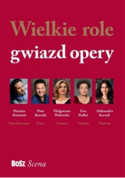 Wielkie role gwiazd opery
