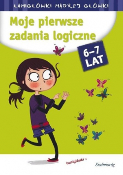 Moje pierwsze zadania logiczne 6 7 lat