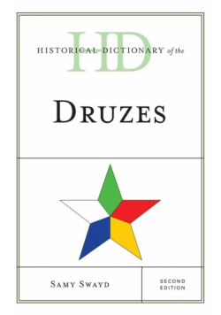 Historical Dictionary of the Druzes, Second Edition