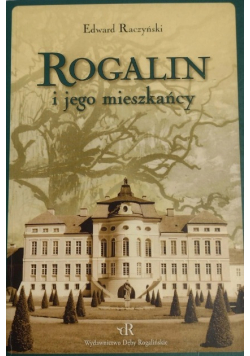 Rogalin i jego mieszkańcy