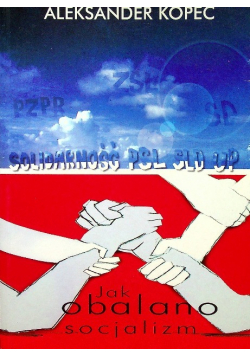 Jak obalano socjalizm
