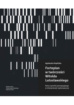 Fortepian w twórczości Witolda Lutosławskiego
