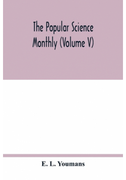 The Popular science monthly (Volume V)