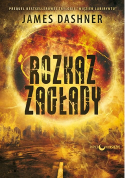 Więzień labiryntu Tom 4 Rozkaz zagłady