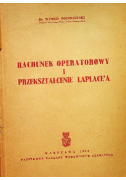 Rachunek operatorowy i przekształcenie Laplacea 1950 r.