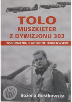 Tolo. Muszkieter z Dywizjonu 303