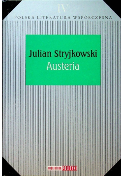 Polska literatura współczesna Tom IV Austeria