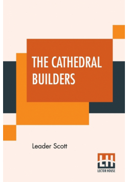 The Cathedral Builders