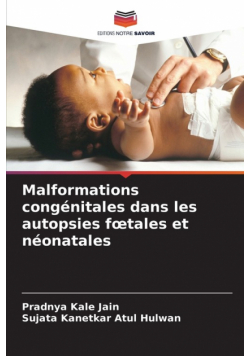 Malformations congénitales dans les autopsies fœtales et néonatales