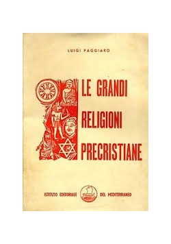 Le grandi religioni precristiane