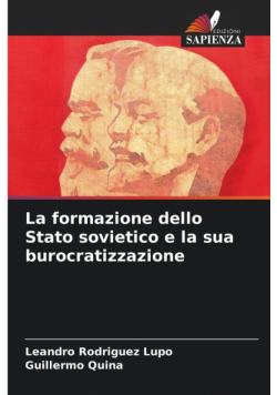 La formazione dello Stato sovietico e la sua burocratizzazione