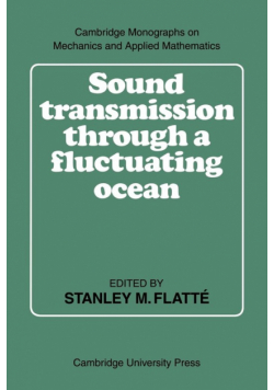 Sound Transmission Through a Fluctuating Ocean