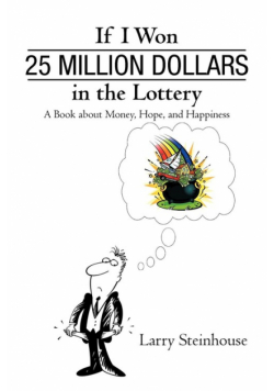 If I Won 25 Million Dollars in the Lottery