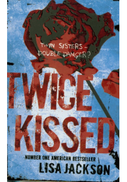 Twice kissed