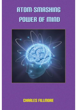 Atom-Smashing Power of Mind