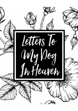 Letters to My Dog in Heaven