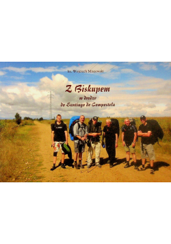 Z Biskupem w Drodze Do Santiago De Compostela