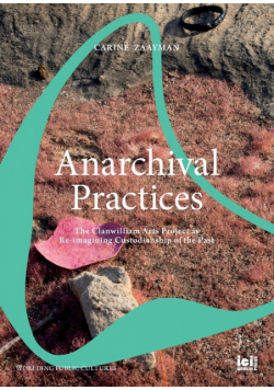 Anarchival Practices