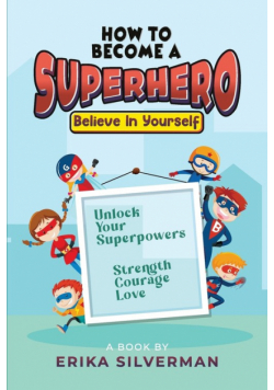 How to Become a Superhero