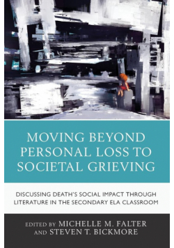 Moving Beyond Personal Loss to Societal Grieving