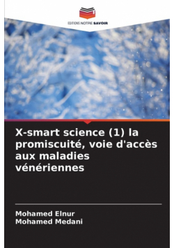 X-smart science (1) la promiscuité, voie d'accès aux maladies vénériennes