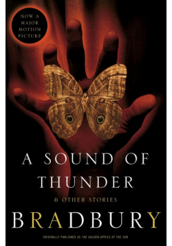 Sound of Thunder and Other Stories, A